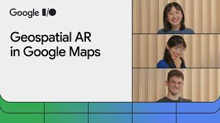 Publishing Geospatial AR content in Google Maps