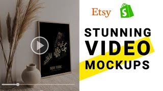 Increase Sales | Create Videos for your Printable Wall Art Business | Frame Video Mockup Template