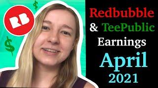 Redbubble, TeePublic and Spreadshirt Earnings for April! Breaking Down My Stats & Traffic