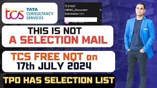 TCS - TPO Sending List of Selected Candidate | TCS Free NQT on 17th July
