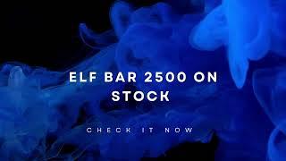 Elf Bar 2500 on stock