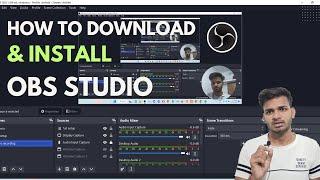 How To Download and Install OBS Studio On Windows 11 |  Record Screen Using OBS Studio