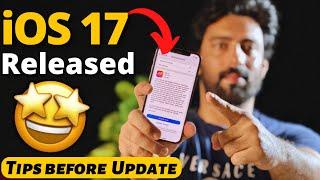 Apple Released iOS 17 Final Version - Tips Before Update - How to Install?