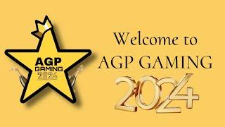 WELCOME TO AGP GAMING 2024!!!