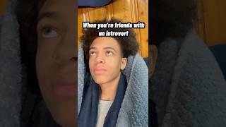 When you’re friends with an introvert #funny #shorts #viralshorts #foryou #shortsvideo