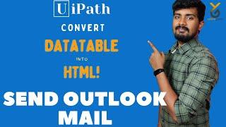 UiPath Convert Data Table into HTML | How to add TableData in e-Mail Body | Yellowgreys | YouTube