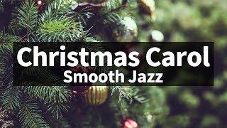  Smooth & Relaxing ver. Christmas Jazz instrumental / Carol Piano Collection