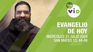 El evangelio de hoy Miércoles 31 Julio de 2024  #LectioDivina #TeleVID