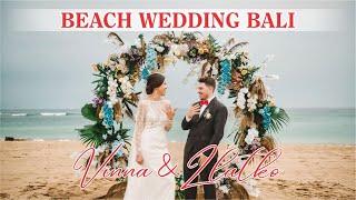 Beach Wedding Ceremony In Bali | Romantic Couple Vinna & Zlatko | Merusaka Nusa Dua Bali