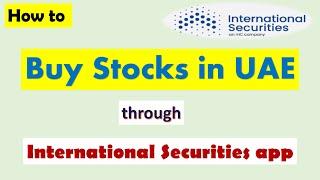 How to buy stock in UAE by using international securities | Gaintoearn