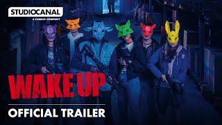 WAKE UP | Official Trailer | STUDIOCANAL