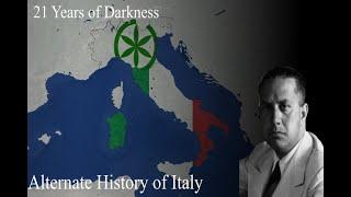 Alternate History of Italy - 21 Years of Darkness