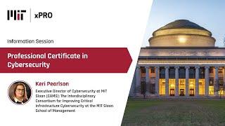 Information session on MIT xPRO’s Professional Certificate in Cybersecurity program