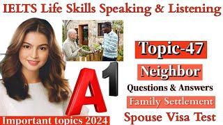 IELTS A1 Life Skills Speaking|| Important Topic|| New Topic 2024|| IELTS UKVI Spouse Visa|| Topic 47