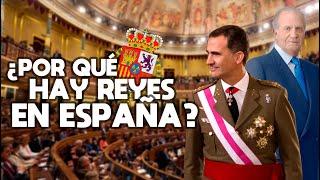 ¿Por qué HAY REYES EN ESPAÑA y no una REPÚBLICA? Reflexiones sobre la MONARQUÍA ESPAÑOLA 