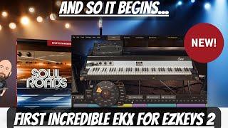 So It Begins! First EKX Expansion DOES NOT Disappoint! | Soul Roads EKX For EZKeys2