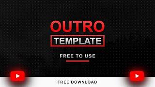 Top 10+ Best Outro Template | No Text Outro for Android/iOS/PC (2021)