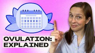 What is Ovulation? | Julie