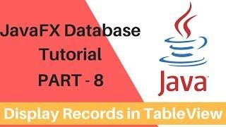 JavaFx Database Operations - Part 8 - Display the DB values in TableView