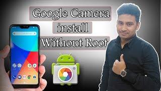 Google Camera[GCAM] Install At Any Device Without Root[Easy & No Risk]Android Pie9.0