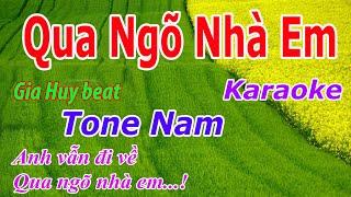 Qua Ngõ Nhà Em - Karaoke - Tone Nam - Nhạc Sống - gia huy beat