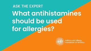 What Antihistamines Should Be Used for Allergies? What are the Side Effects of Benadryl?