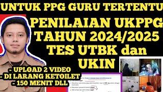 PENILAIAN UKPPPG PPG GURU TERTENTU TAHUN 2024 / 2025 TES UTBK DAN UKIN CONTOH SOAL DAN PERATURAN