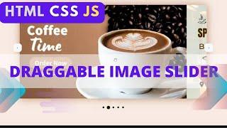 "Draggable Image Slider with Html CSS JavaScript"