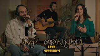 Hayki - Çoban Yıldızı Feat. Ezgi Güvercin (Acoustic Live Session)