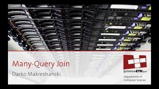 Many-Query Join: Efficient Shared Execution of Relational Join Operations -- Darko Makreshanski