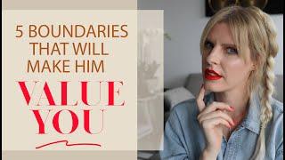 5 Boundaries That Increase Your Value and Respect In A Relationship | Greta Bereisaite