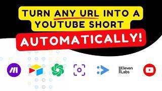 How to Automatically Turn Any URL into an Engaging YouTube Short