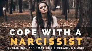 COPE WITH A NARCISSIST | Subliminal Affirmations to Care for Yourself & Set Boundaries