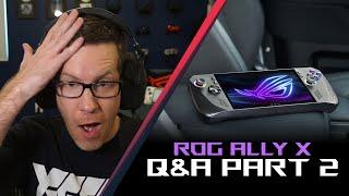MORE ROG Ally X questions answered! | Official Q&A Part 2