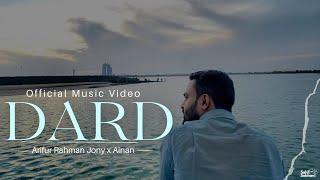 Dard  | Official Music Video | Reprise | Arifur Rahman Jony | Ainan |