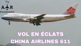 TV  Air Crash | Vol en éclats | Crash du vol CHINA AIRLINES 611