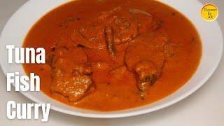 Tuna Fish Curry Recipe  | Tuna Fish Curry with coconut | Tuna #fishcurry