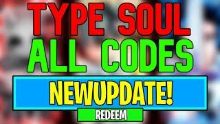 New Type Soul Codes | Roblox TYPE://SOUL Codes (May 2024)