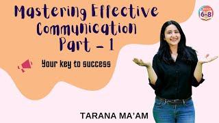 Mastering Effective Communication: Your key to success | Verbal Communication | Part-1