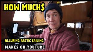 This Is How much money alluring arctic sailing makes on YouTube 2024