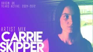 Carrie Skipper - Artist Mix