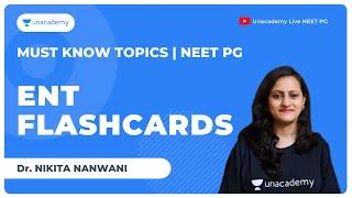 Must Know Topics | ENT - Flashcards | NEET PG | Dr. Nikita Nanwani