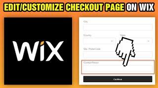 How To Edit or Customize Checkout Page On Wix (2024)