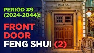 Period #9 (2024-2044) FRONT DOOR Feng Shui (2)