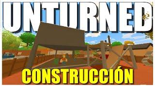 ¡¡GUÍA COMPLETA de CONSTRUCCIÓN UNTURNED en 11 MINUTOS Bien explicado!! [XBOX / PS4 / SWITCH /PC]