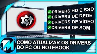 Como Atualizar Todos os DRIVERS do PC ou Notebook de Forma Simples e Eficaz