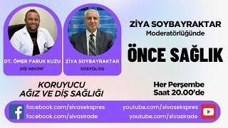 ÖNCE SAĞLIK - SİVAS EKSPRES / SİVAS İRADE ORTAK YAYINI