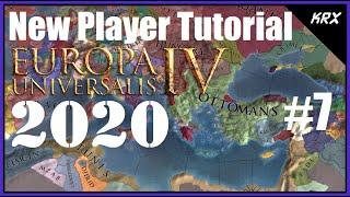 Europa Universalis 4 New Player Tutorial - 2020 Emperor DLC Updated - The Ottomans Guide - Part 7