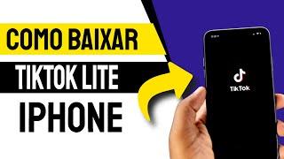 Como baixar e instalar o TikTok Lite no Iphone