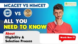 MAH MCA CET vs NIMCET - All You Need To Know About - Eligibility & Selection Process | Must Watch